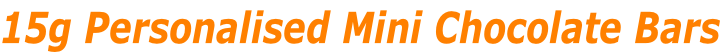15g Personalised Mini Chocolate Bars